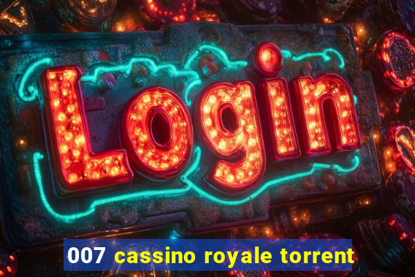 007 cassino royale torrent